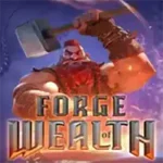 Forge of Wealth